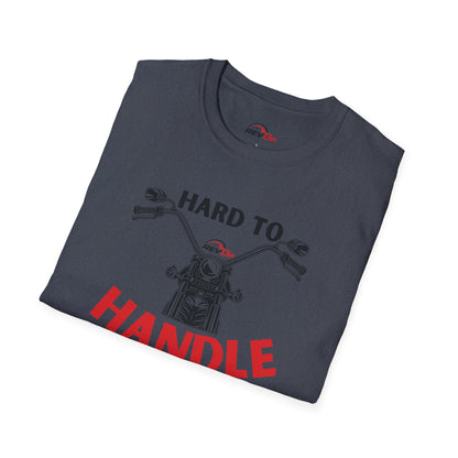 Hard to Handle T-Shirt