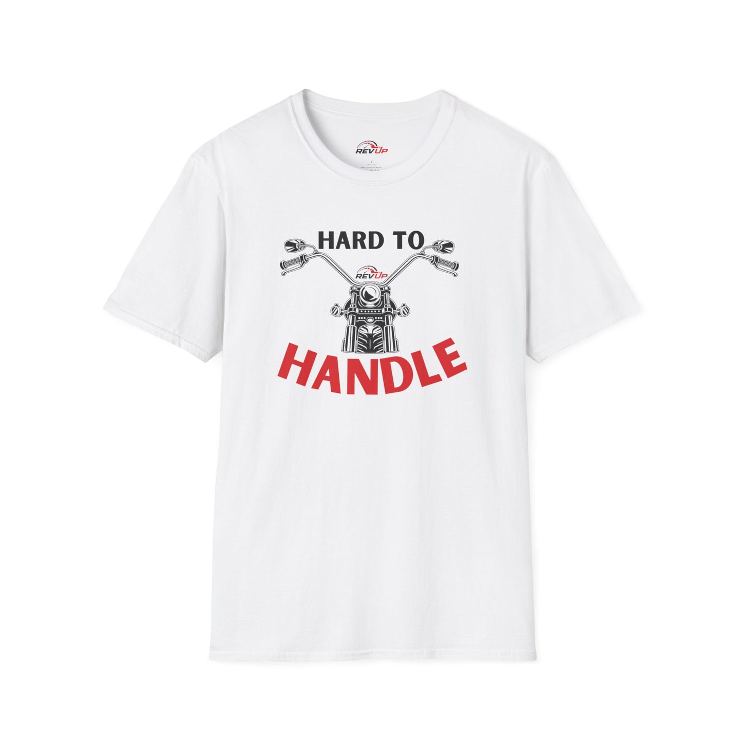 Hard to Handle T-Shirt