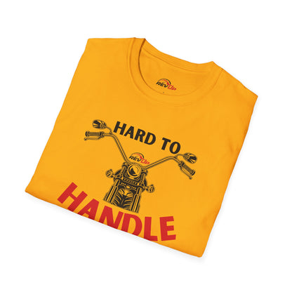 Hard to Handle T-Shirt