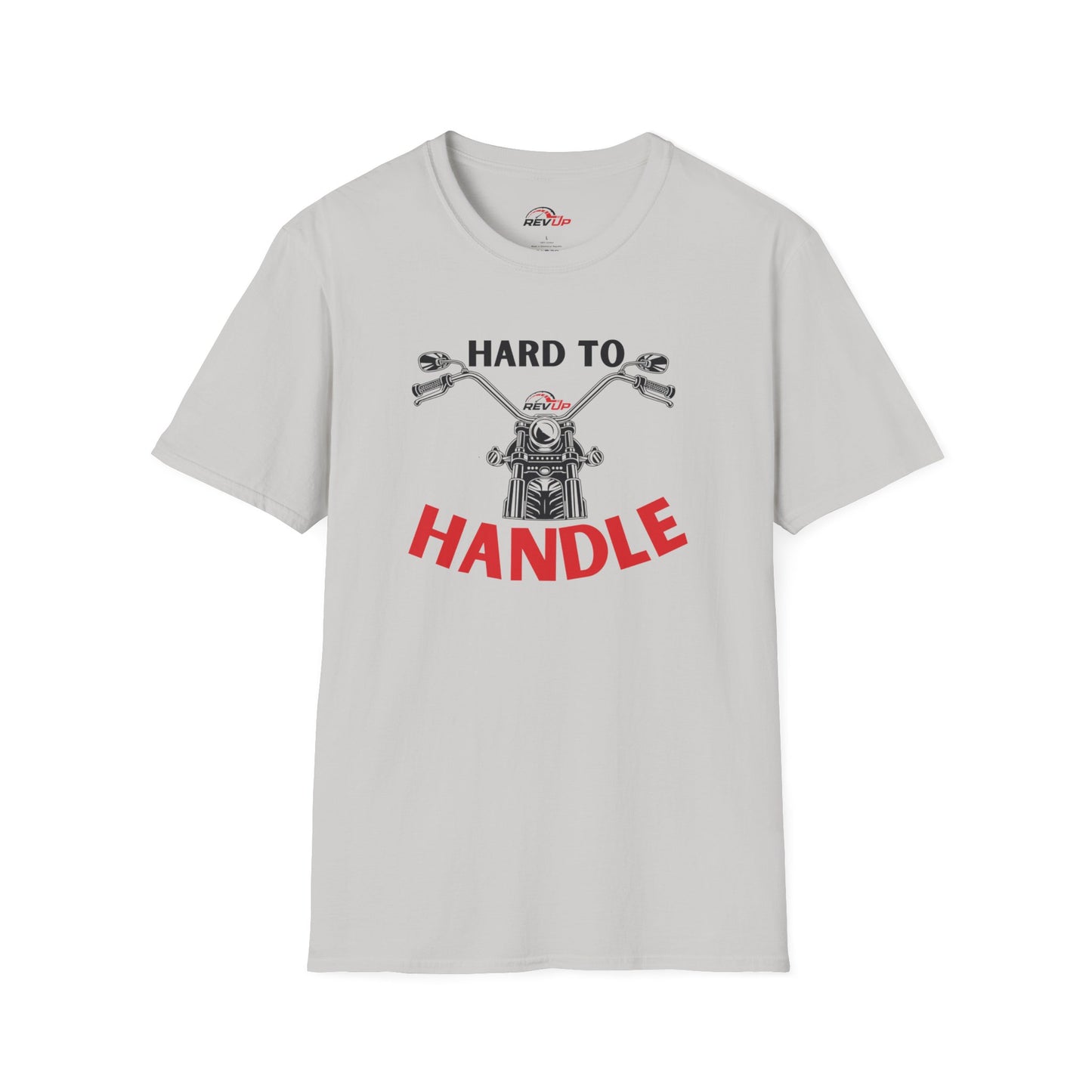 Hard to Handle T-Shirt