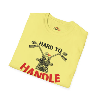 Hard to Handle T-Shirt