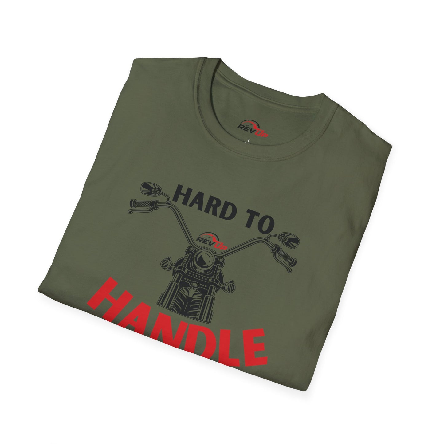 Hard to Handle T-Shirt