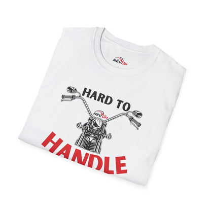 Hard to Handle T-Shirt