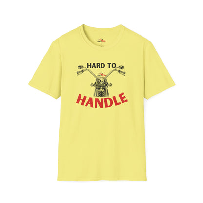 Hard to Handle T-Shirt