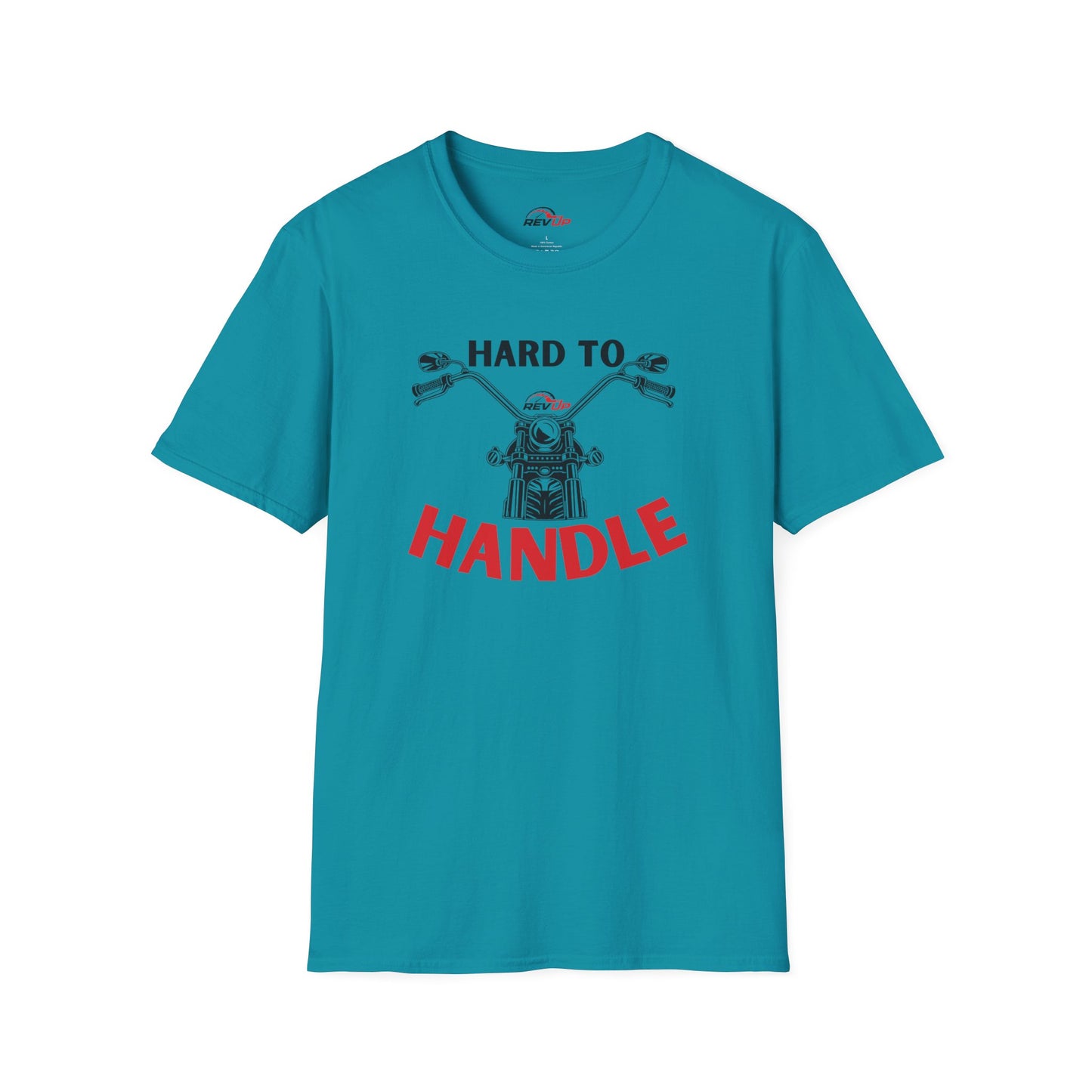 Hard to Handle T-Shirt