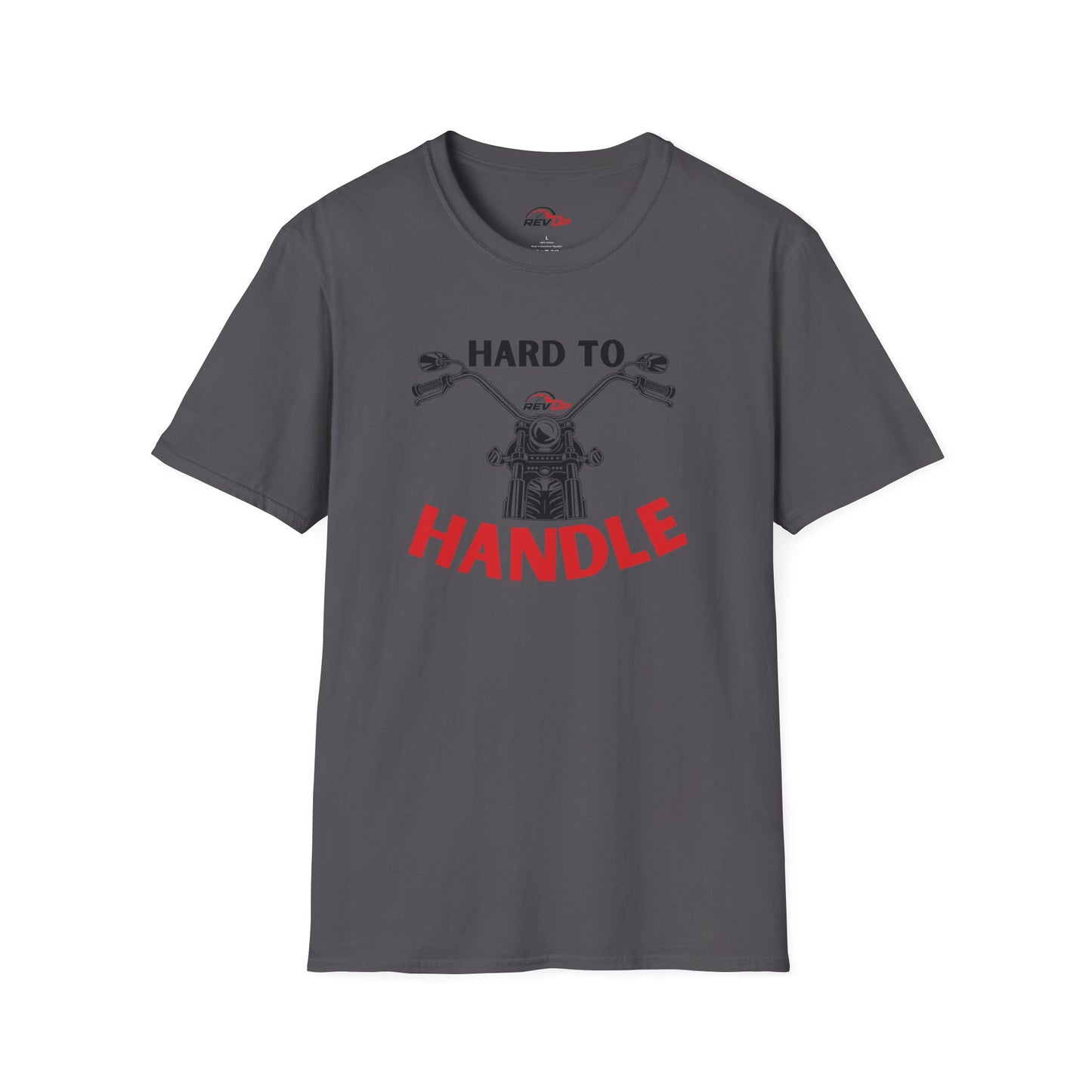 Hard to Handle T-Shirt