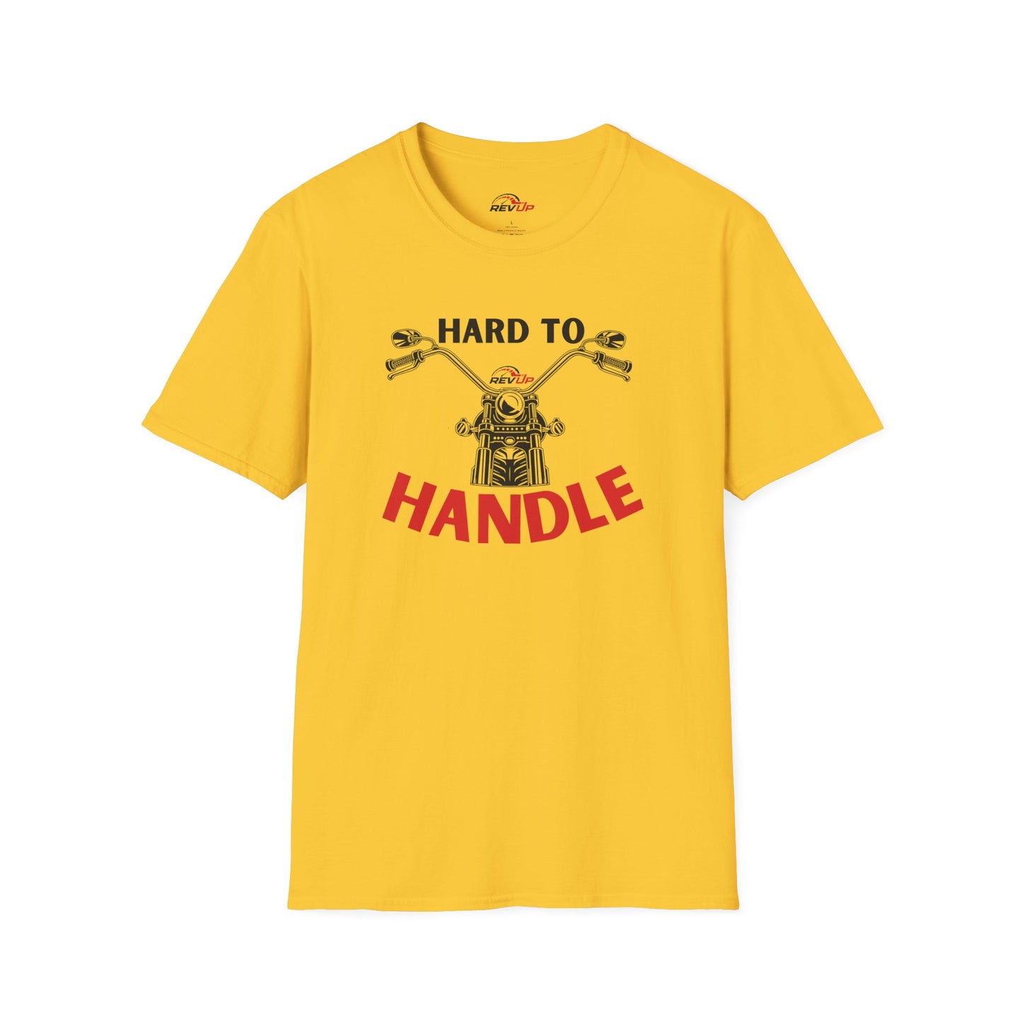 Hard to Handle T-Shirt